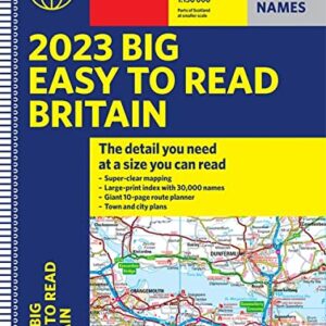 2023 Philip's Big Easy to Read Road Atlas Britain: (Spiral A3) (Philip's Road Atlases)