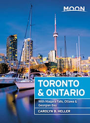 Moon Toronto & Ontario (First Edition): With Niagara Falls