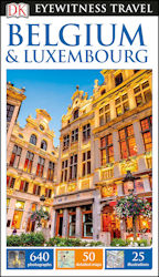 Eyewitness Travel Guide Belgium & Luxembourg